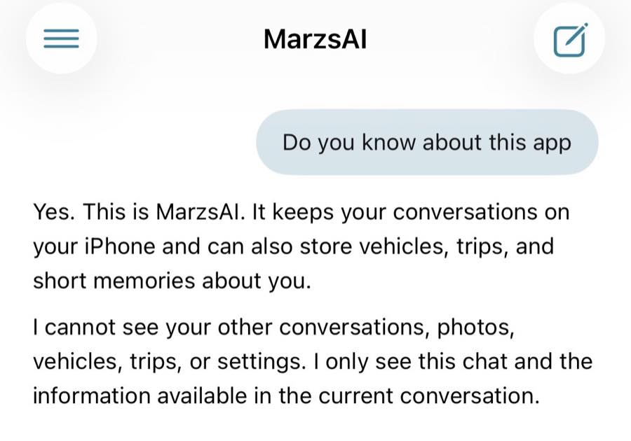 A conversation in the app. Asked whether it knows about this app, it answers that it keeps conversations on the iPhone and can store vehicles, trips and short memories, and that it cannot see any of the other conversations, photos or settings.